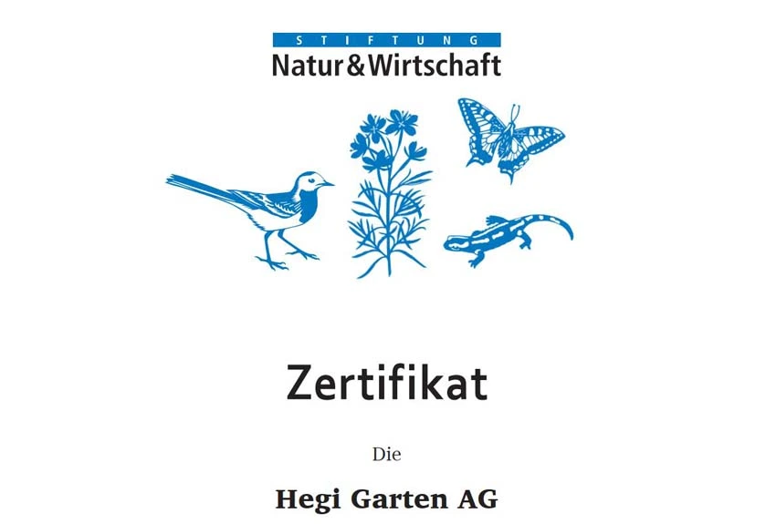 Zertifizierung Natur & Wirtschaft Hegi Garten AG